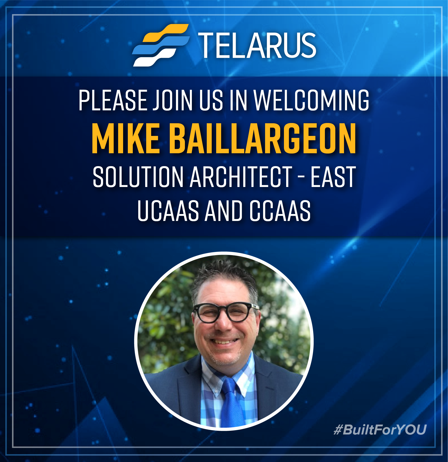 Telarus Hires Mike Baillargeon as New Solution Architect for UCaaS and CCaaS in the East